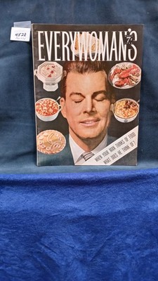MAG EVERY WOMEN 4/1956 WHEN YOUR MEN THINKS OF FOOD