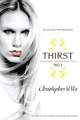 Thirst, no. 1 : Human urges, Fatal, Consequences - paperback Pike, Christoph...
