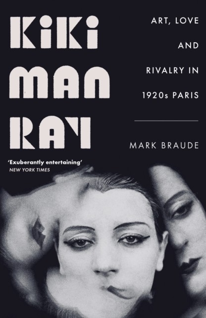 Kiki Man Ray by Mark Braude (Paperback Book)