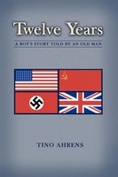 Twelve Years A Boy's Story Told By An Old Man Tino Ahrens Taschenbuch Englisch