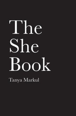 The She Book by Markul, Tanya [Paperback]