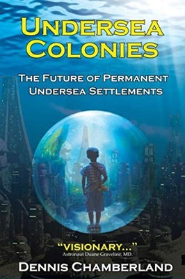 Undersea Colonies by Chamberland, Dennis
