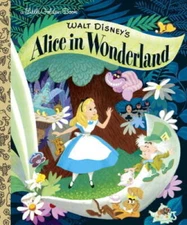 Walt Disney's Alice in Wonderland (Little Golden Books) - Hardcover - VERY GOOD