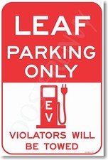 Leaf Parking Only Red - NEW Electric Vehicle EV POSTER