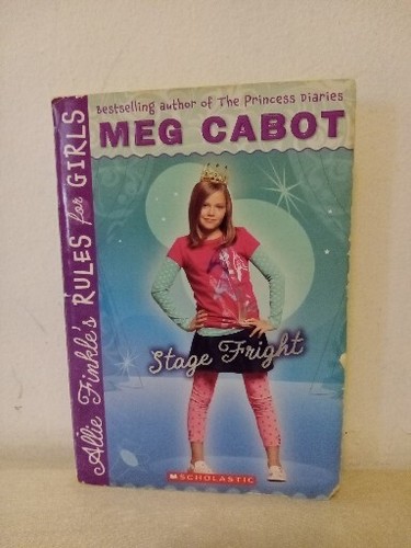 Allie Finkle's Rules for Girls Ser.: Stage Fright by Meg Cabot (2010)