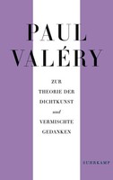 Paul ValéRy | Paul ValéRy: Zur Theorie Der Dichtkunst Und Vermischte Gedanken