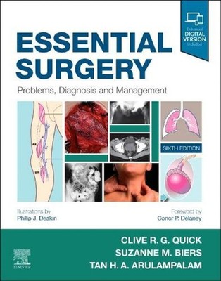 Essential Surgery: Problems, Diagnosis and Management 6th Edition by Philip J. D