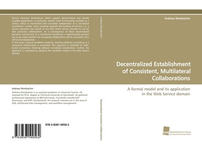 Decentralized Establishment of Consistent, Multilateral Collaborations Andreas W
