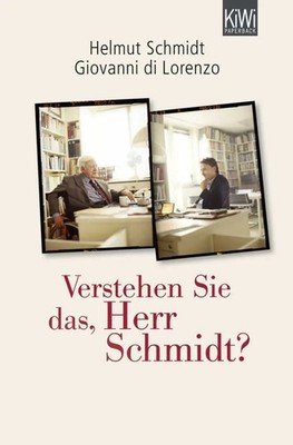 Helmut Schmidt (u. a.) | Verstehen Sie das, Herr Schmidt? | Taschenbuch (2013)