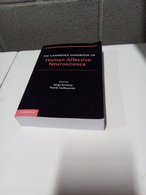 The Cambridge Handbook Of Human Affective Neuroscience By Armony & Vuilleumier