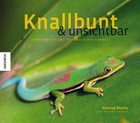 Knallbunt und unsichtbar von Konrad Wothe und Martin Rasper (Gebundene Ausgabe)
