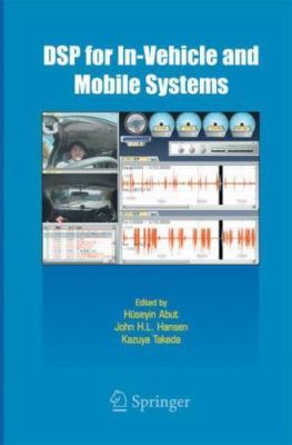 Dsp for In-vehicle and Mobile Systems, Paperback by Abut, Huseyin (EDT); Hans...