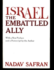 NADAV SAFRAN ISRAEL THE EMBATTLED ALLY