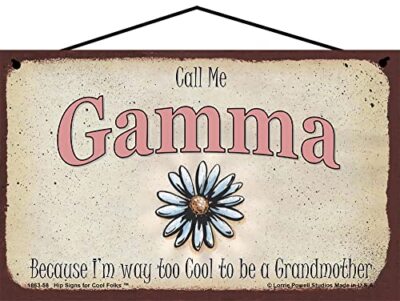Call Me Gamma Sign Daisy Flower Floral Cool Grandma Grandmother Gift Vtg Style