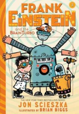 Frank Einstein and the BrainTurbo (Frank Einstein series #3) - VERY GOOD