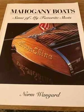 Mahogany Boats-Some of My Favorite Shots by Norm Wangard Chris Craft MINT