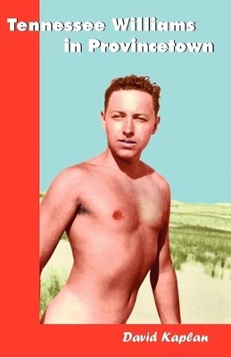 David Kaplan Tennessee Williams in Provincetown (Taschenbuch)