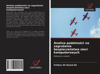 Firkhan Ali Hamid Ali | Analiza Podatno¿Ci Na Zagro¿Enia Bezpiecze¿Stwa Sieci...