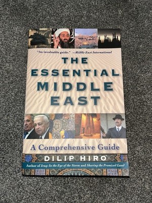 The Essential Middle East by Dilip Hiro 2nd Ed Trade Paperback 2003 History