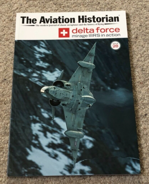 The Aviation Historian Issue No.28 - Delta Force / Mirage lllRS in Action