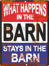 What Happens in The BARN Stays in The BARN Sign 9"x12" Metal Signs Fun Farm