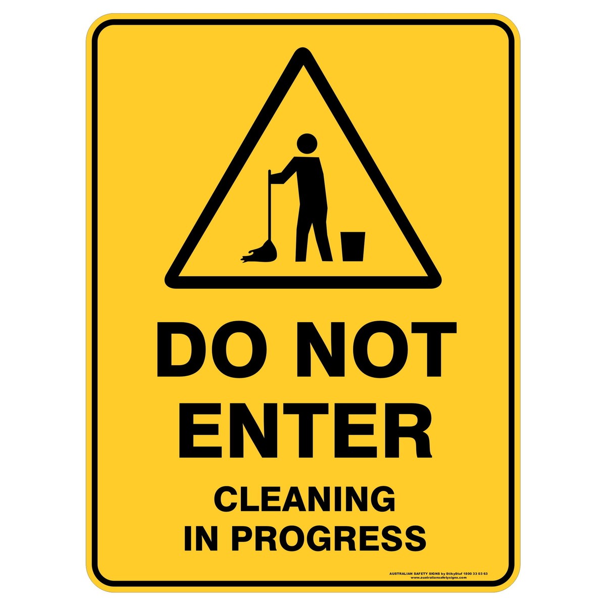 Do Not Enter Cleaning In Progress Warning Signs Australia
