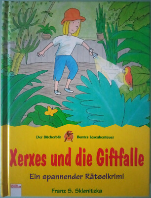 Xerxes und die Giftfalle - Franz S. Sklenitzka - Ein spannender Rätselkrimi