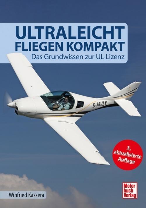 Ultraleichtfliegen Kompakt Winfried Kassera