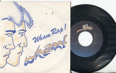 WHAM '' Wham Rap ! / Wham Rap ! Club Mix '' 7 Inch Single 1982 Top Zustand