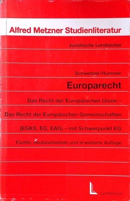 Europarecht: Das Recht der Europäischen Union - Das Recht der Europäischen Gemin