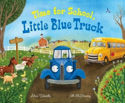 Alice Schertle | Time for School, Little Blue Truck | Buch | Englisch (2021)