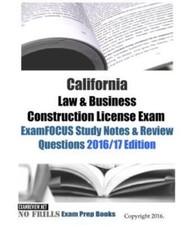 California Law  Business Construction License Exam Examfocus Study Notes ...