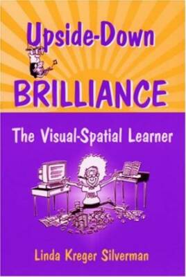 Upside-Down Brilliance: The Visual-Spatial Learner - Paperback - GOOD