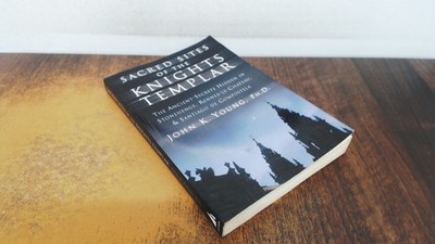 			Sacred Sites of the Knights Templar: The Ancient Secrets Hidden i		