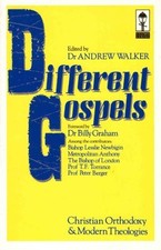 Different Gospels: Christian Orthodoxy and Modern Theolo... Paperback / softback