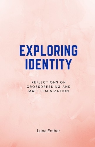 Luna Ember Exploring Identity (Tascabile)