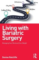 Living With Bariatric Surgery | Managing Your Mind And Your Weight | Ratcliffe
