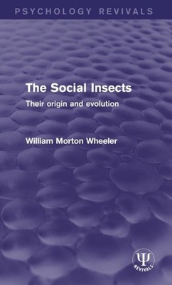 Wheeler - Social Insects  Their Origin and Evolution - hardback or cas - X555z