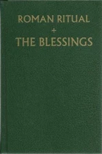 Roman Ritual (Blessings Volume 3) by Fr Philip T. Weller