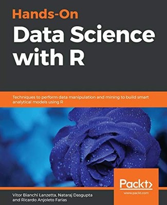 HANDS-ON DATA SCIENCE WITH R: TECHNIQUES TO PERFORM DATA By Bianchi Vitor VG