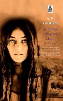 La Captive aux yeux clairs: The Big Sky 1  von Guthrie, A-B | Buch | Zustand gut
