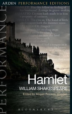 William Shakespeare Hamlet: Arden Performance Editions (Paperback) (UK IMPORT)