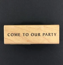 Hampton Art Come To Our Party Invitation Invite Card Wood Mounted Rubber Stamp