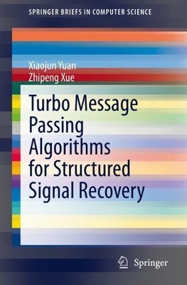 Turbo Message Passing Algorithms for Structured Signal Recovery - 9783030547615