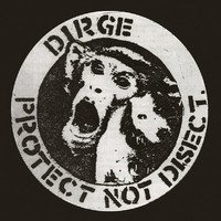 Dirge - Protect Not Disect - Cd - G72Z
