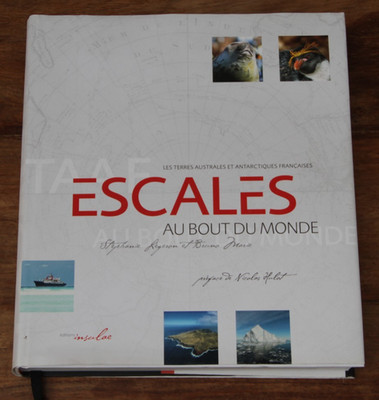 ESCALES AU END DU MONDE - S. LEGERON / B. MARIE - EDITIONS INSULAE - 2016 - SEHR GUTER ZUSTAND