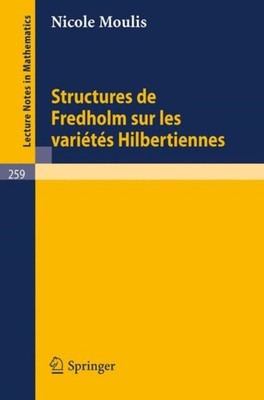 Moulis - Structures de Fredholm Sur Les Varietes Hilbertiennes - New p - X555z