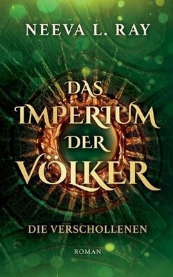 Das Imperium der Vlker: Die Verschollenen by Neeva L. Ray Paperback Book