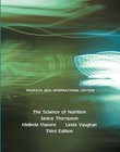 The Science of Nutrition by Janice J. Thompson, Linda Vaughan, Melinda Manore (Paperback, 2013)