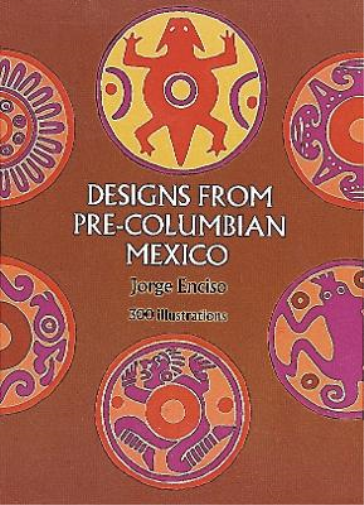 Jorge Enciso Designs from Pre-Columbian Mexico (Tascabile)